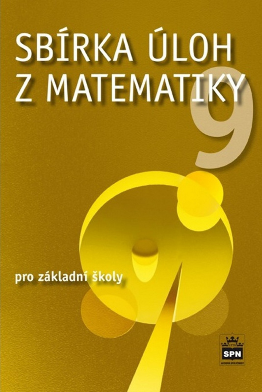 Sbírka úloh z matematiky 9 pro základní školy SPN - pedagog. nakladatelství