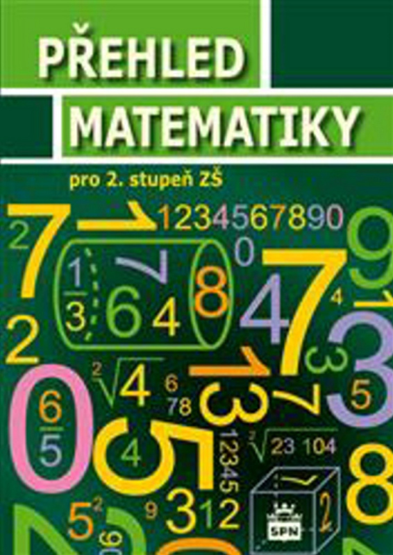 Přehled matematiky pro 2. stupeň ZŠ SPN - pedagog. nakladatelství