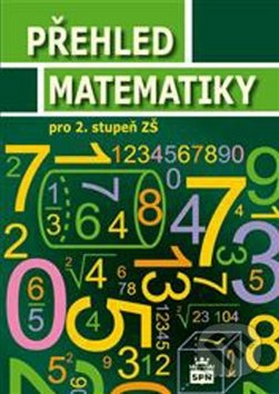 Přehled matematiky pro 2. stupeň ZŠ SPN - pedagog. nakladatelství