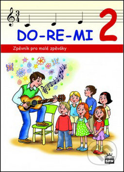 DO-RE-MI 2 - Zpěvník pro malé zpěváky SPN - pedagog. nakladatelství