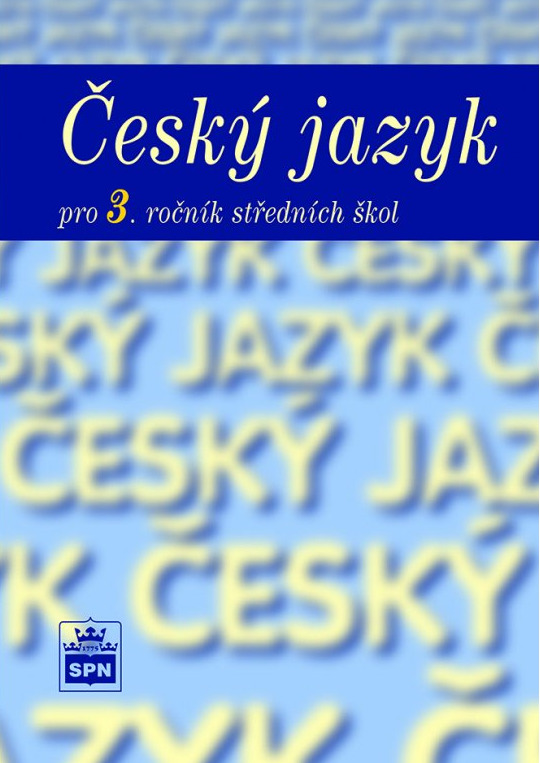 Český jazyk pro 3. ročník SOŠ - Marie Čechová