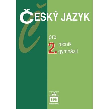 Český jazyk pro 2.ročník gymnázií - Jiří Kostečka