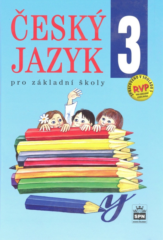Český jazyk 3 pro základní školy SPN - pedagog. nakladatelství