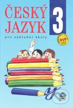 Český jazyk 3 pro základní školy SPN - pedagog. nakladatelství