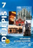Dějepis 7 pro základní školy Středověk a raný novověk SPN - pedagog. nakladatelství