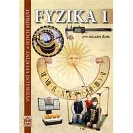 Fyzika pro ZŠ 1 – Fyzikální veličiny a jejich měření, učebnice SPN - pedagog. nakladatelství