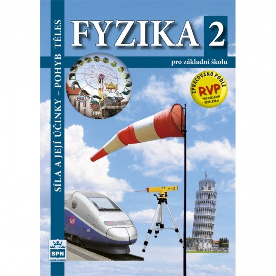 Fyzika 2 pro základní školy SPN - pedagog. nakladatelství