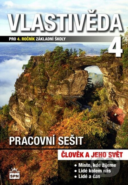 Vlastivěda pro 4. ročník základní školy - pracovní sešit SPN - pedagog. nakladatelství