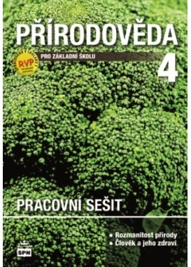 Přírodověda pro 4. ročník základní školy Pracovní sešit SPN - pedagog. nakladatelství