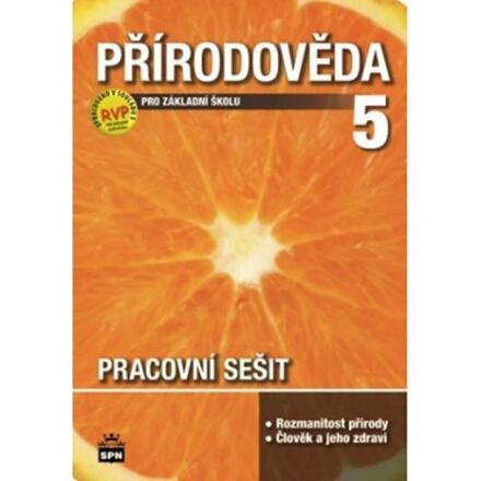 Přírodověda pro 5. ročník základní školy Pracovní sešit SPN - pedagog. nakladatelství