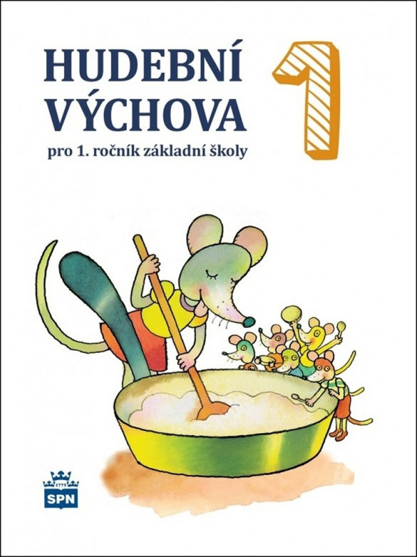 Hudební výchova pro 1. rocník ZŠ - ucebnice SPN - pedagog. nakladatelství