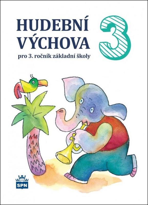 Hudební výchova pro 3. ročník ZŠ - učebnice SPN - pedagog. nakladatelství