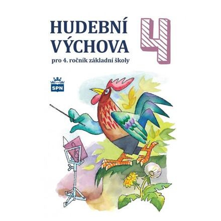 Hudební výchova pro 4. rocník ZŠ - ucebnice SPN - pedagog. nakladatelství