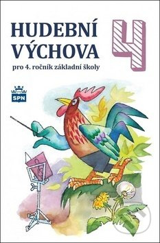 Hudební výchova pro 4. rocník ZŠ - ucebnice SPN - pedagog. nakladatelství