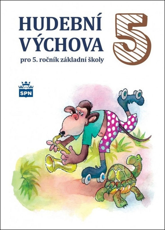 Hudební výchova pro 5. rocník ZŠ - ucebnice SPN - pedagog. nakladatelství