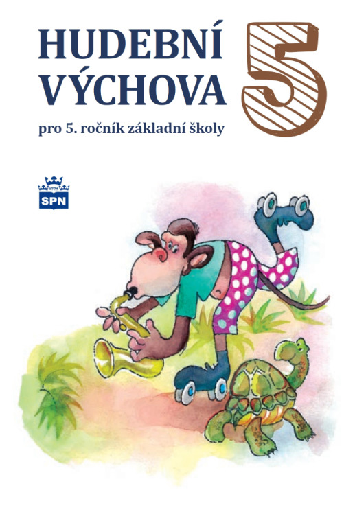 Hudební výchova pro 5. rocník ZŠ - ucebnice SPN - pedagog. nakladatelství