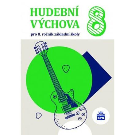 Hudební výchova pro 8. ročník ZŠ SPN - pedagog. nakladatelství