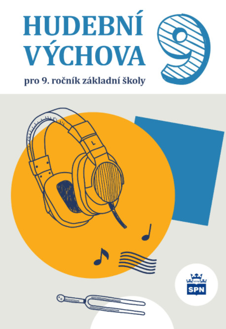 Hudební výchova pro 9. ročník ZŠ SPN - pedagog. nakladatelství