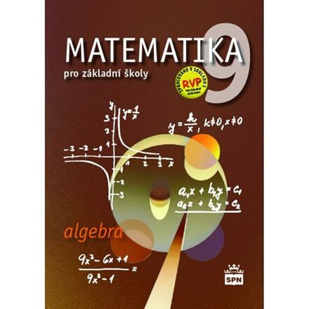 Matematika 9 pro základní školy Algebra SPN - pedagog. nakladatelství
