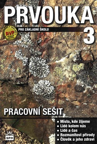 Prvouka pro 3. ročník základní školy Pracovní sešit SPN - pedagog. nakladatelství
