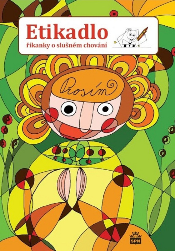 Etikadlo (říkanky o slušném chování) - Karla Suková, Anna Černohlávková - kniha z kategorie Hádanky a říkanky