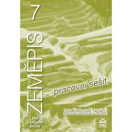 Zeměpis 7 pro základní školy Zeměpis světadílů pracovní sešit SPN - pedagog. nakladatelství