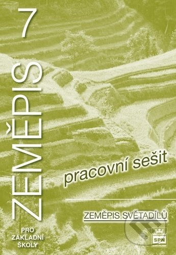 Zeměpis 7 pro základní školy Zeměpis světadílů pracovní sešit SPN - pedagog. nakladatelství