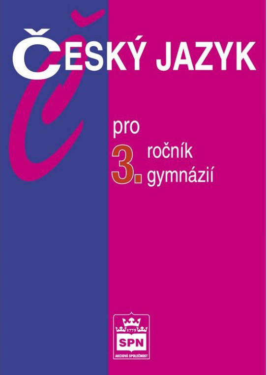 Český jazyk pro 3. ročník gymnázií SPN - pedagog. nakladatelství