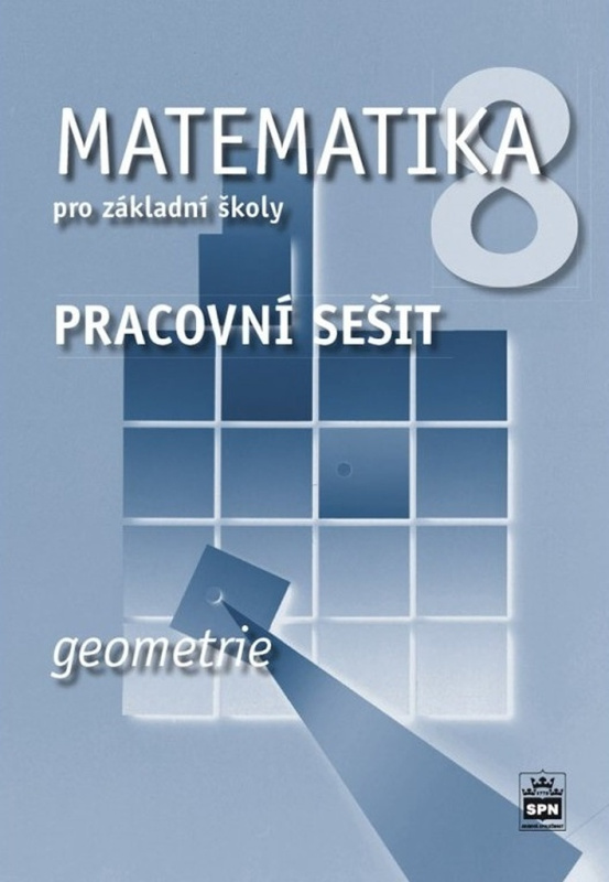 Matematika 8 pro základní školy - Geometrie - Pracovní sešit - Jitka Boušková