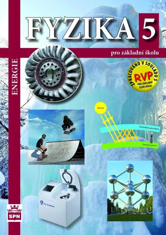 Fyzika pro ZŠ 5 – Energie, učebnice SPN - pedagog. nakladatelství