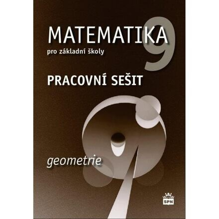Matematika 9 pro základní školy - Geometrie - Pracovní sešit - Jitka Boušková, Milena Brzoňová, Josef Trejbal
