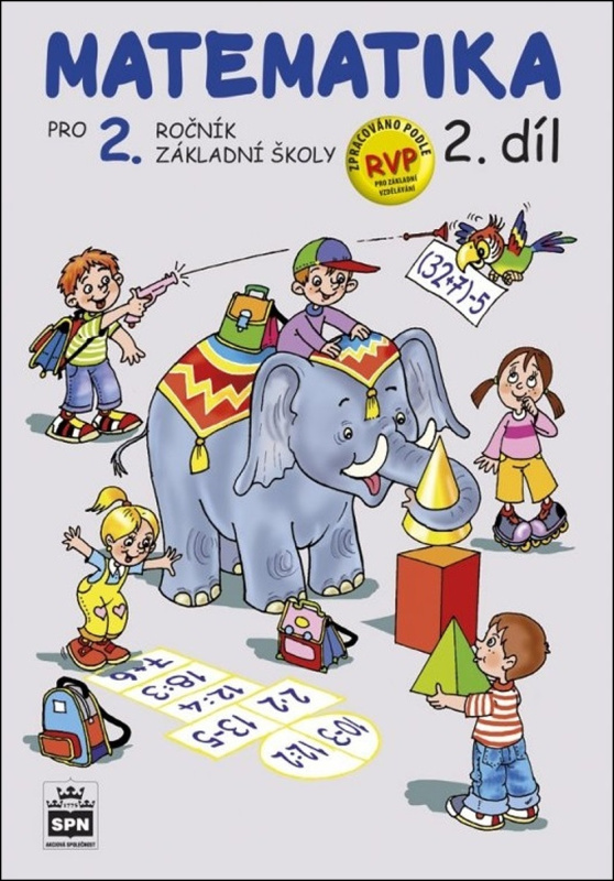 Matematika pro 2 ročník základní školy 2.díl - Miroslava Čížková Pišlova
