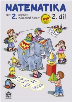 Matematika pro 2 ročník základní školy 2.díl - Miroslava Čížková Pišlova