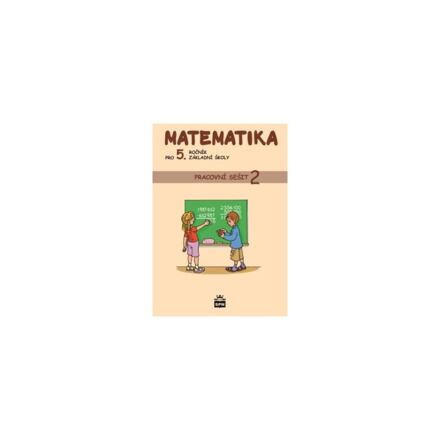 Matematika pro 5. ročník základní školy - Pracovní sešit 2 - Ivana Vacková