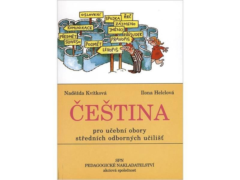 Čeština pro učební obory SOU - Naděžda Kvítková, Ilona Helclová