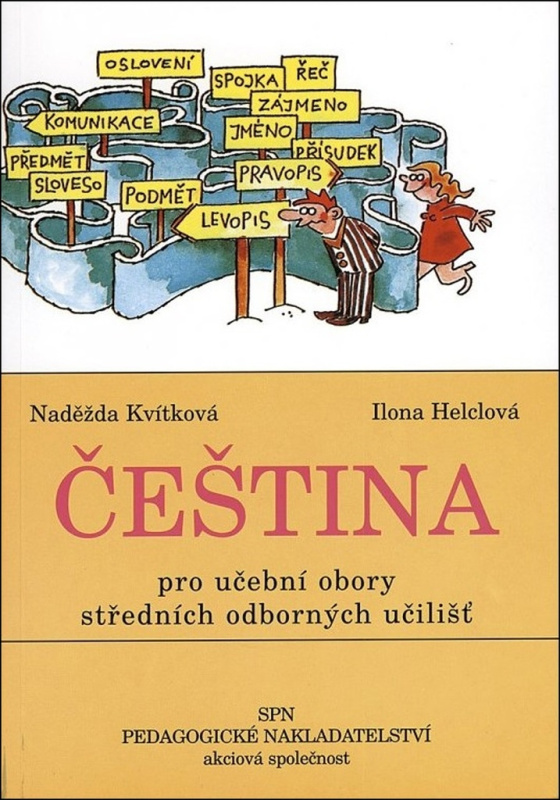 Čeština pro učební obory SOU - Naděžda Kvítková, Ilona Helclová