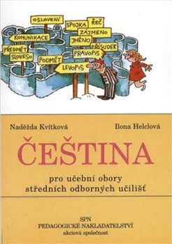 Čeština pro učební obory SOU - Naděžda Kvítková, Ilona Helclová