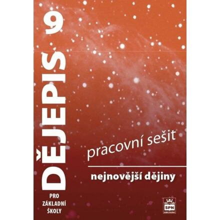 Dějepis 9 pro základní školy - Nejnovější dějiny - Pracovní sešit