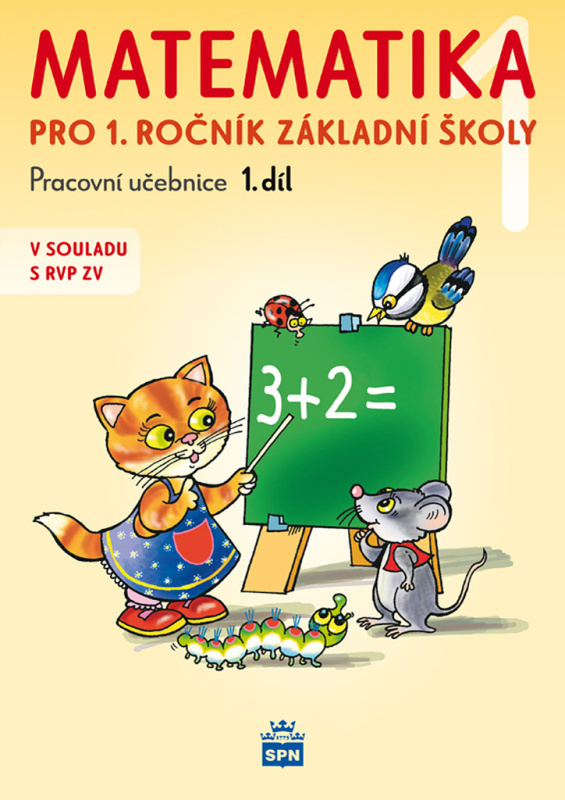 Matematika pro 1 ročník základní školy 1.díl