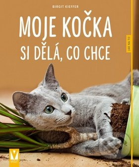 Moje kočka si dělá, co chce - Birgit Kieffer - kniha z kategorie Chov koček