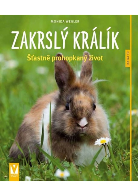Zakrslý králík - Monika Weglerová