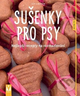 Sušenky pro psy - Nejlepší recepty na rozmazlování - Jeff Simpson
