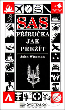 SAS - Příručka jak přežít - John Wiseman