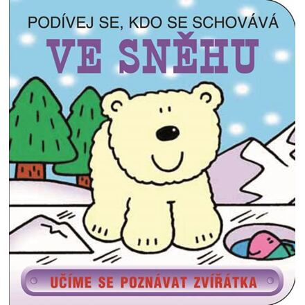 Ve sněhu - Podívej se, kdo se schovává
