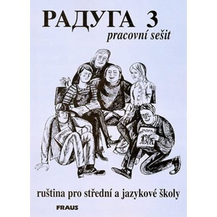 Raduga 3 pracovní sešit Fraus