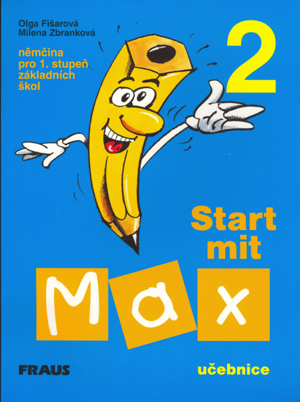Start mit Max 2 UČ Fraus