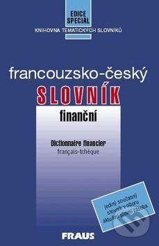 Finanční slovník francouzsko-český Fraus