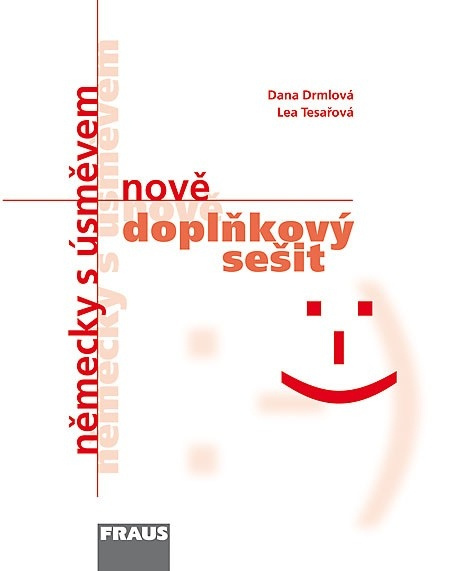 Německy s úsměvem nově - doplňkový sešit - Dana Drmlová, Lea Tesařová