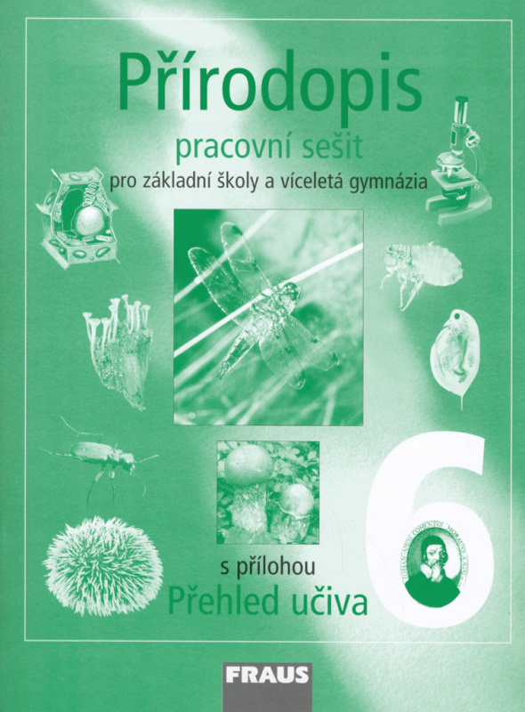 Přírodopis 6 pro ZŠ a VG Pracovní sešit Fraus