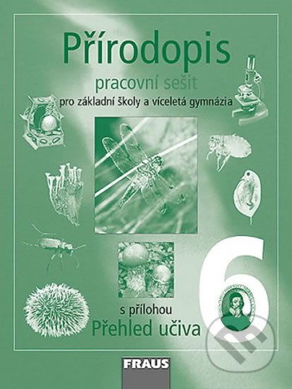 Přírodopis 6 pro ZŠ a VG Pracovní sešit Fraus